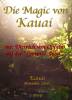 Die Magic von Kauai- mit Dietrich von Oppeln auf der Lemuria-Insel - DVD-Set
